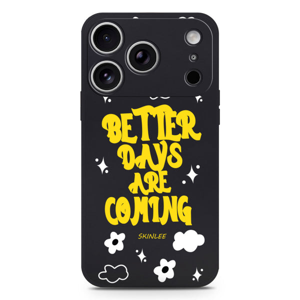 Better Days Design Soft Phone Case - Silica Gel Case - Black - - iPhone 17 Pro Max