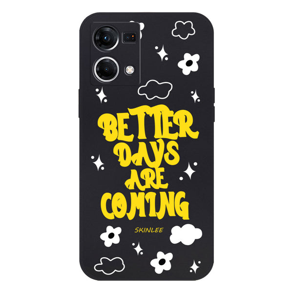 Better Days Design Soft Phone Case - Silica Gel Case - Black - - Oppo Reno 7 4G