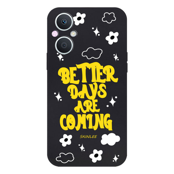 Better Days Design Soft Phone Case - Silica Gel Case - Black - - Oppo A96 5G