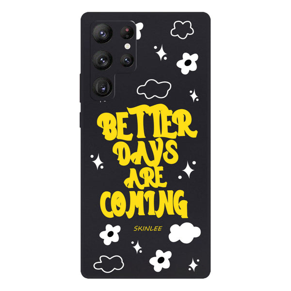 Better Days Design Soft Phone Case - Silica Gel Case - Black - - Samsung Galaxy S22 Ultra 5G