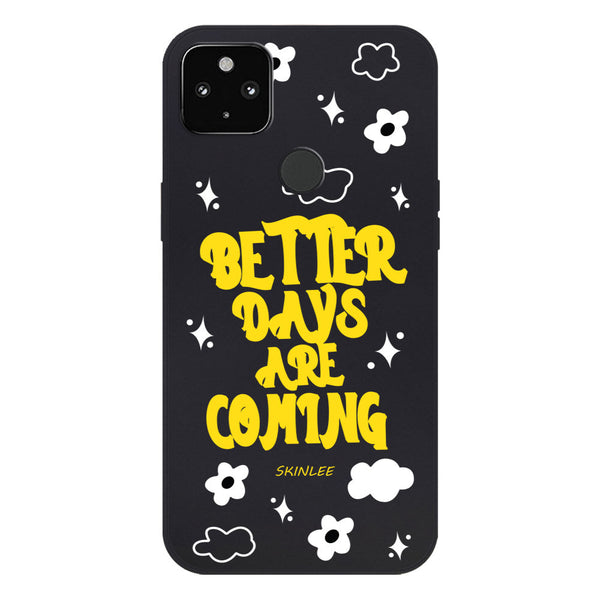 Better Days Design Soft Phone Case - Silica Gel Case - Black - - Google Pixel 5