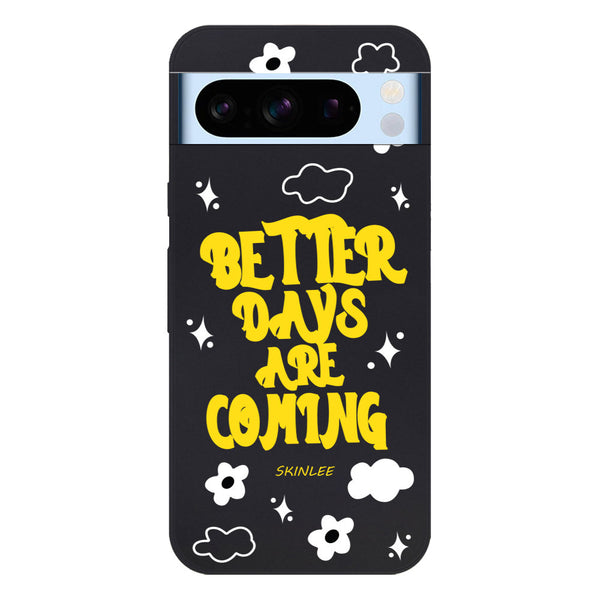 Better Days Design Soft Phone Case - Silica Gel Case - Black - - Google Pixel 8 Pro