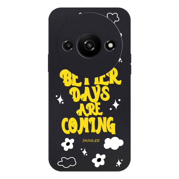 Better Days Design Soft Phone Case - Silica Gel Case - Black - - Xiaomi Redmi A3