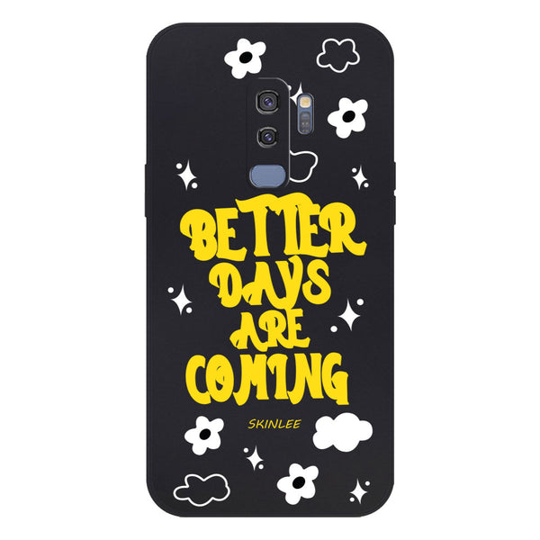 Better Days Design Soft Phone Case - Silica Gel Case - Black - - Samsung Galaxy S9 Plus