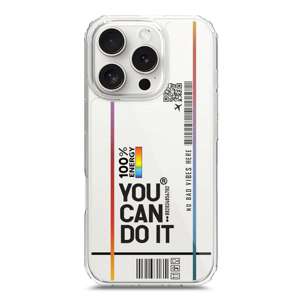 You Can Do It - Soft Phone Case - Crystal Clear Case - iPhone 16 Pro