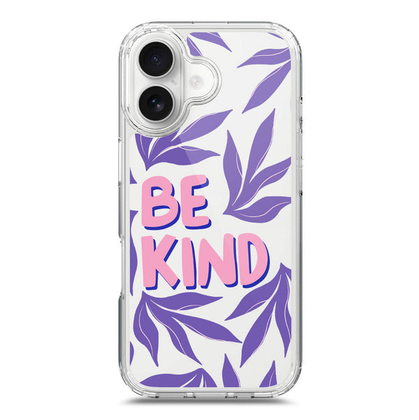 Be Kind - Soft Phone Case - Crystal Clear Case - iPhone 17