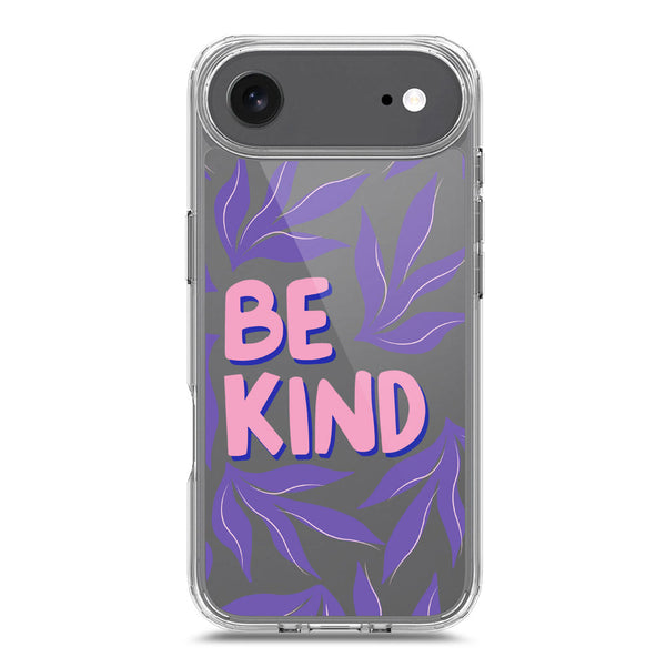 Be Kind - Soft Phone Case - Crystal Clear Case - iPhone 17 Air