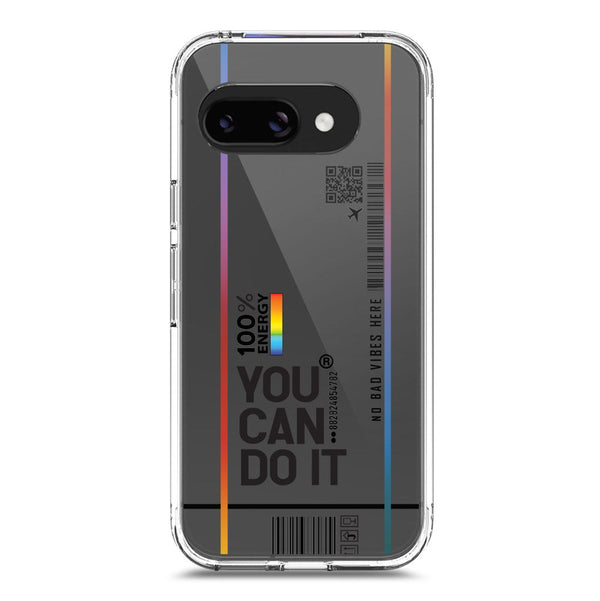 You Can Do It - Soft Phone Case - Crystal Clear Case - Google Pixel 9a