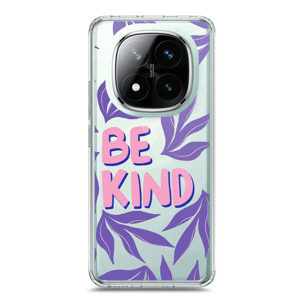 Be Kind - Soft Phone Case - Crystal Clear Case - Xiaomi Redmi Note 14 Pro Plus 5G