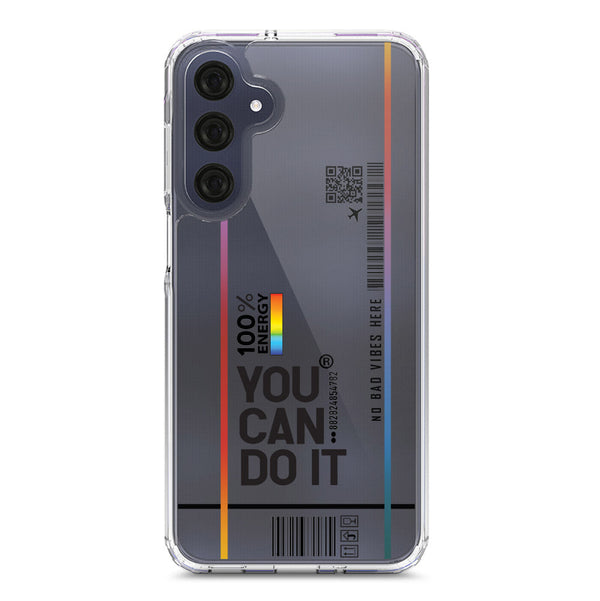 You Can Do It - Soft Phone Case - Crystal Clear Case - Samsung Galaxy A16