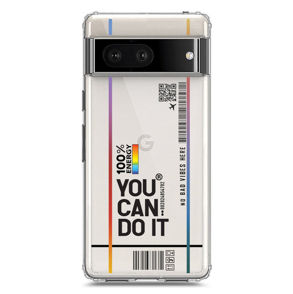 You Can Do It - Soft Phone Case - Crystal Clear Case - Google Pixel 7