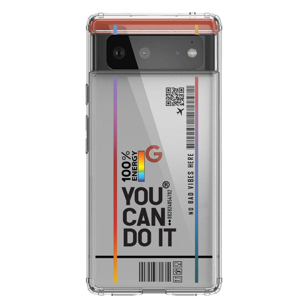 You Can Do It - Soft Phone Case - Crystal Clear Case - Google Pixel 6