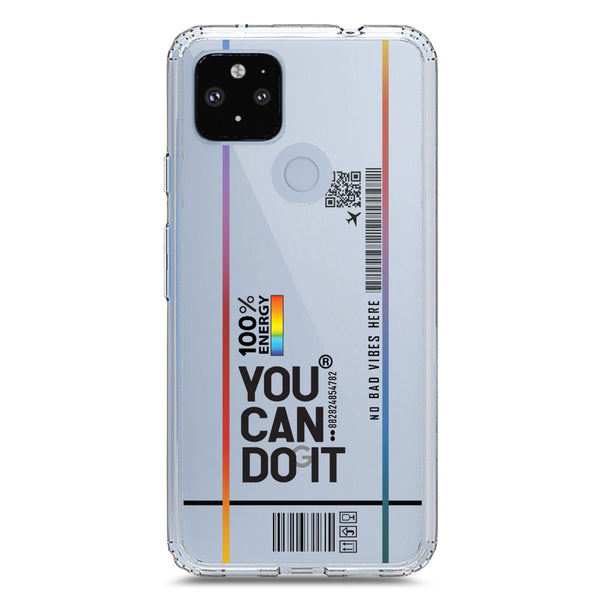 You Can Do It - Soft Phone Case - Crystal Clear Case - Google Pixel 4a 5G