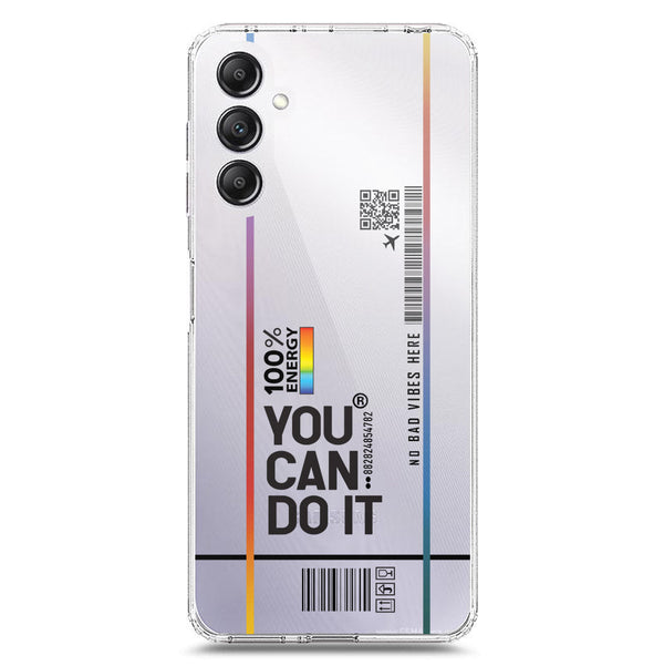 You Can Do It - Soft Phone Case - Crystal Clear Case - Samsung Galaxy A14 5G