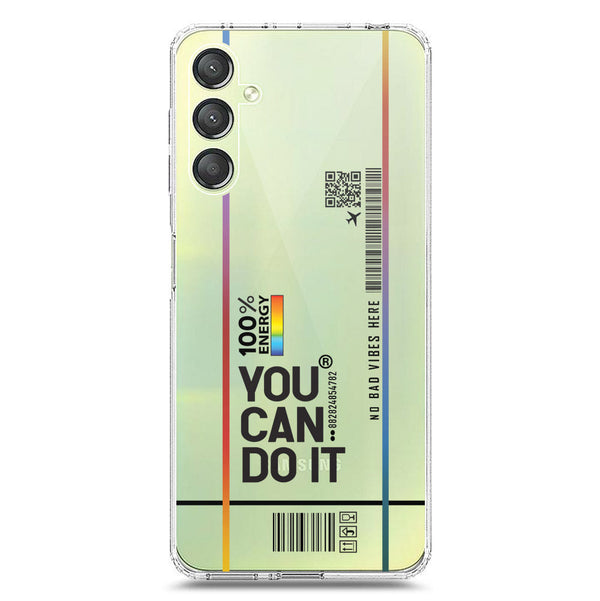 You Can Do It - Soft Phone Case - Crystal Clear Case - Samsung Galaxy A24 4G