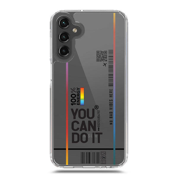 You Can Do It - Soft Phone Case - Crystal Clear Case - Samsung Galaxy A15 4G