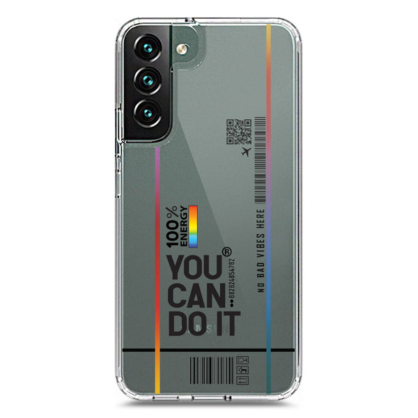 You Can Do It - Soft Phone Case - Crystal Clear Case - Samsung Galaxy S22 Plus 5G