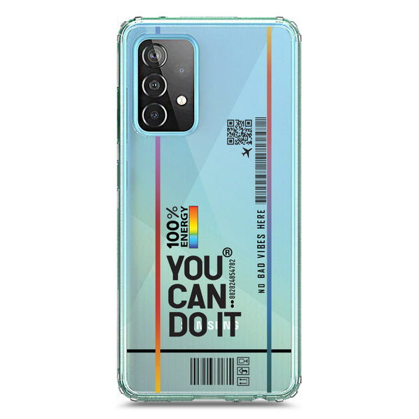 You Can Do It - Soft Phone Case - Crystal Clear Case - Samsung Galaxy A72