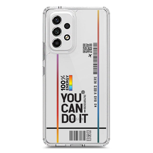 You Can Do It - Soft Phone Case - Crystal Clear Case - Samsung Galaxy A53 5G