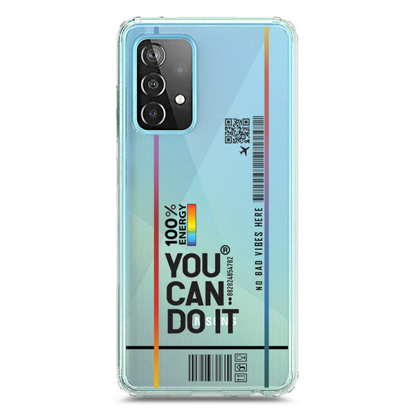 You Can Do It - Soft Phone Case - Crystal Clear Case - Samsung Galaxy A52s 5G