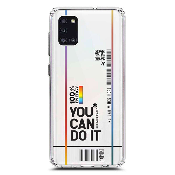 You Can Do It - Soft Phone Case - Crystal Clear Case - Samsung Galaxy A31