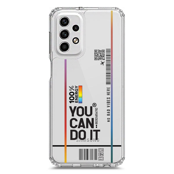 You Can Do It - Soft Phone Case - Crystal Clear Case - Samsung Galaxy A23 5G
