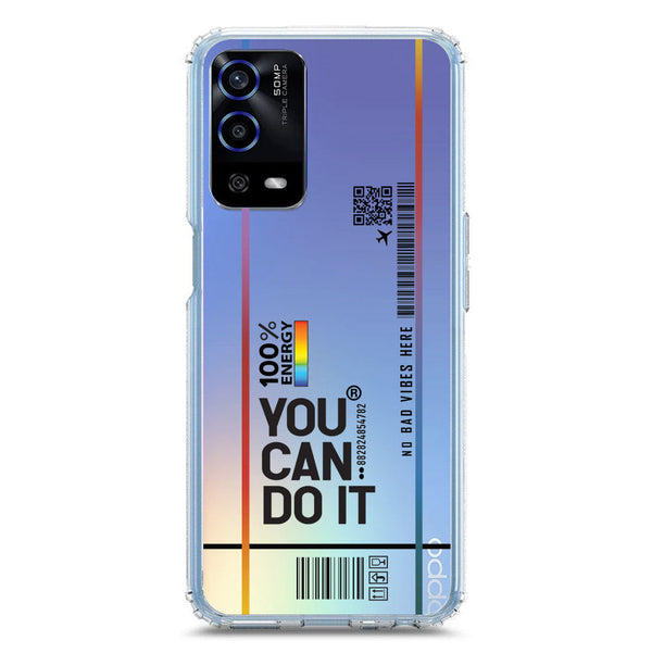 You Can Do It - Soft Phone Case - Crystal Clear Case - Oppo A55 5G