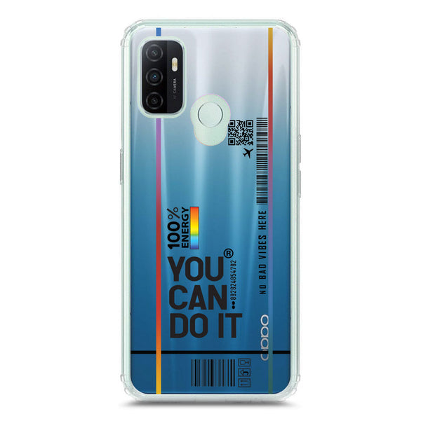 You Can Do It - Soft Phone Case - Crystal Clear Case - Oppo A53