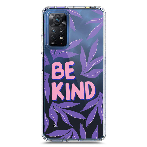 Be Kind - Soft Phone Case - Crystal Clear Case - Xiaomi Redmi Note 11 Pro