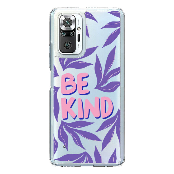 Be Kind - Soft Phone Case - Crystal Clear Case - Xiaomi Redmi Note 10 Pro 4G