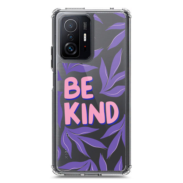 Be Kind - Soft Phone Case - Crystal Clear Case - Xiaomi 11T
