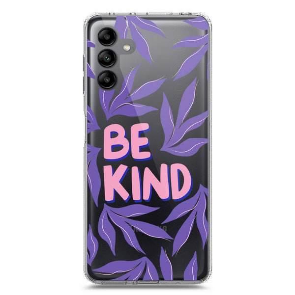 Be Kind - Soft Phone Case - Crystal Clear Case - Samsung Galaxy A04s