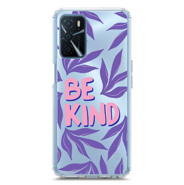 Be Kind - Soft Phone Case - Crystal Clear Case - Oppo A54s