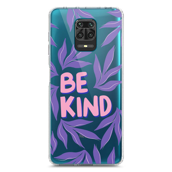 Be Kind - Soft Phone Case - Crystal Clear Case - Xiaomi Redmi Note 9S