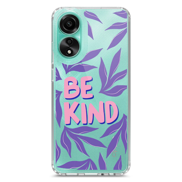 Be Kind - Soft Phone Case - Crystal Clear Case - Oppo A78 4G