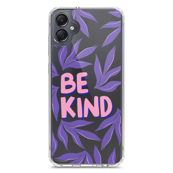 Be Kind - Soft Phone Case - Crystal Clear Case - Samsung Galaxy A05
