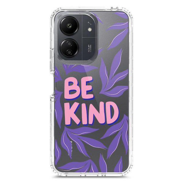 Be Kind - Soft Phone Case - Crystal Clear Case - Xiaomi Redmi 13C