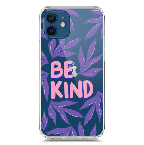 Be Kind - Soft Phone Case - Crystal Clear Case - iPhone 11