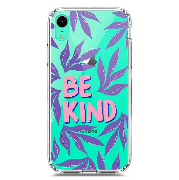 Be Kind - Soft Phone Case - Crystal Clear Case - iPhone XR