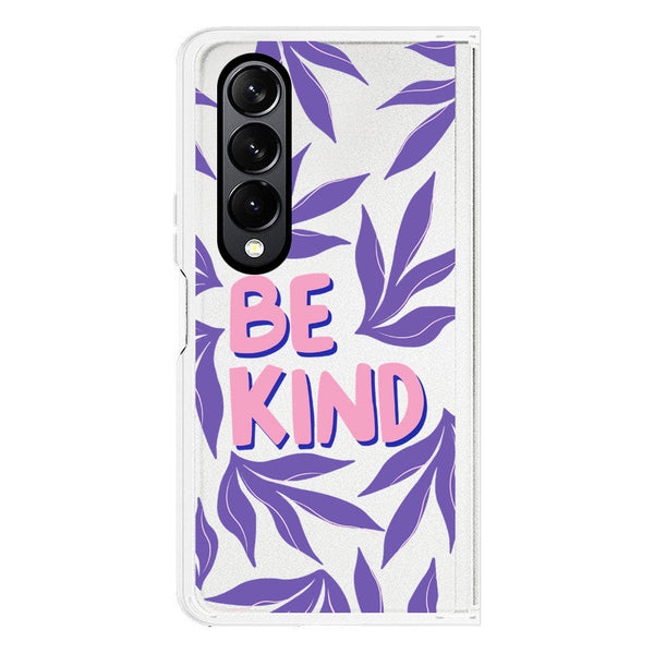 Be Kind - Soft Phone Case - Crystal Clear Case - Samsung Galaxy Z Fold 4 5G