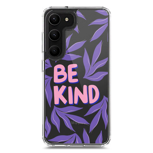 Be Kind - Soft Phone Case - Crystal Clear Case - Samsung Galaxy S22 Ultra 5G