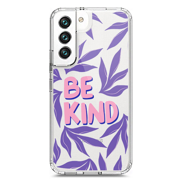 Be Kind - Soft Phone Case - Crystal Clear Case - Samsung Galaxy S22 5G