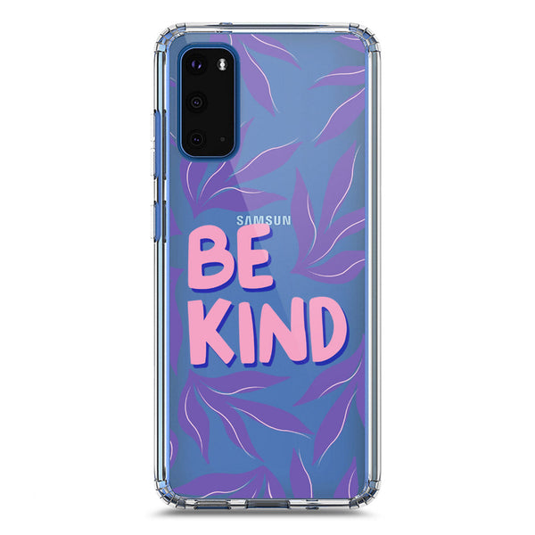 Be Kind - Soft Phone Case - Crystal Clear Case - Samsung Galaxy S20