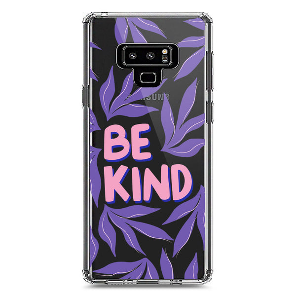 Be Kind - Soft Phone Case - Crystal Clear Case - Samsung Galaxy Note 9