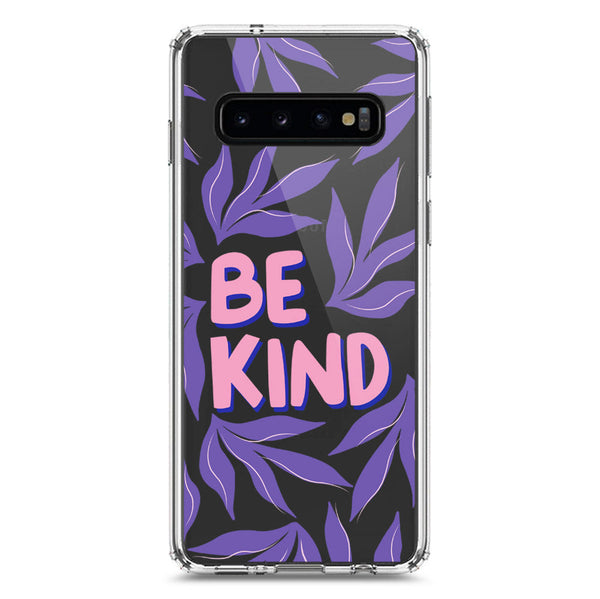Be Kind - Soft Phone Case - Crystal Clear Case - Samsung Galaxy S10