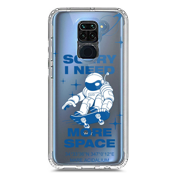 I Need More Space - Soft Phone Case - Crystal Clear Case - Xiaomi Redmi Note 9