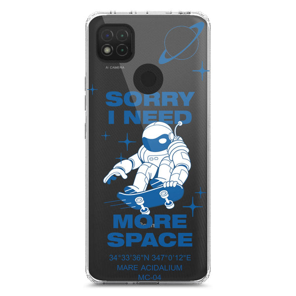 I Need More Space - Soft Phone Case - Crystal Clear Case - Xiaomi Redmi 9C