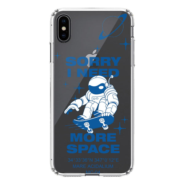 I Need More Space - Soft Phone Case - Crystal Clear Case - iPhone XS Max