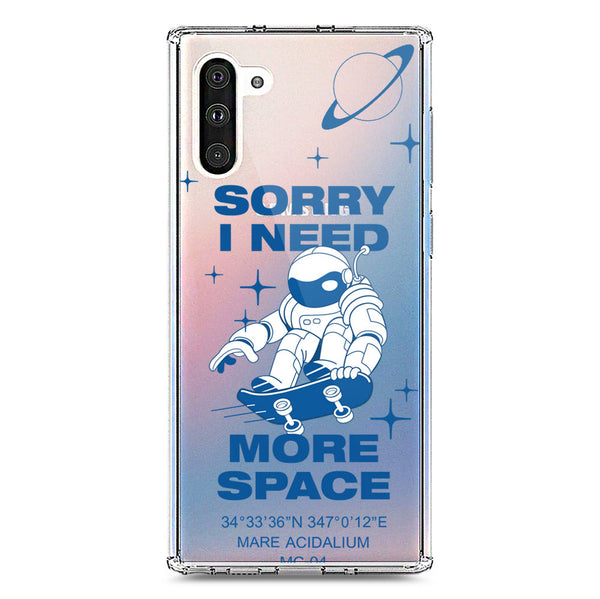 I Need More Space - Soft Phone Case - Crystal Clear Case - Samsung Galaxy Note 10