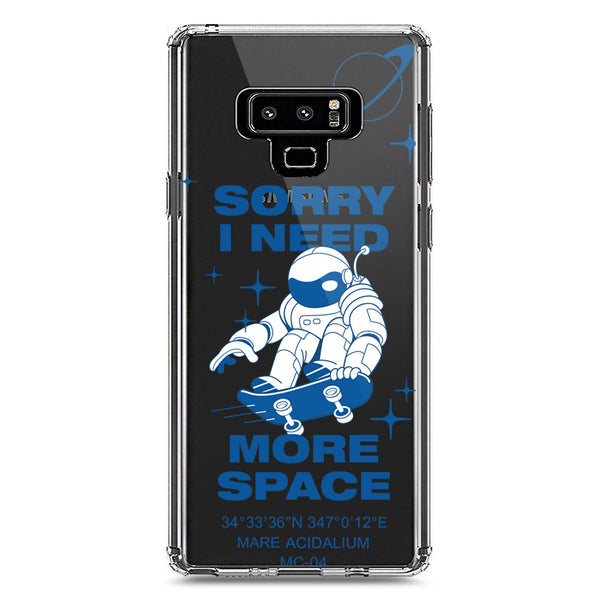 I Need More Space - Soft Phone Case - Crystal Clear Case - Samsung Galaxy Note 9
